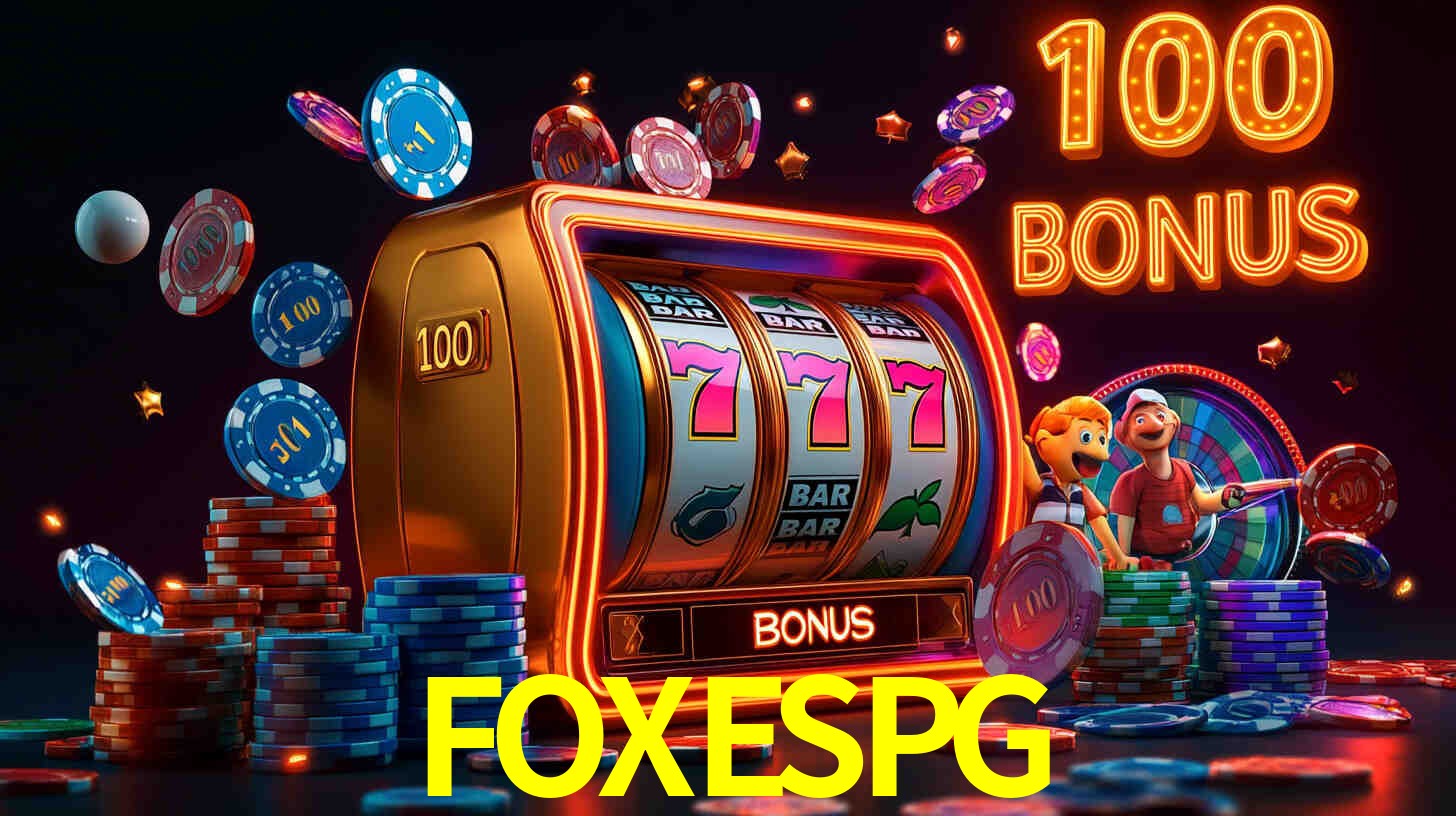 FOXESPG com Bônus especiais